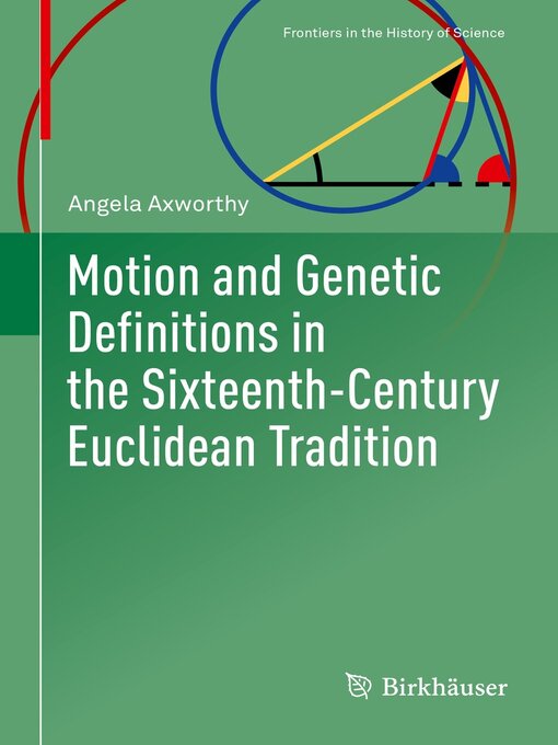 Title details for Motion and Genetic Definitions in the Sixteenth-Century Euclidean Tradition by Angela Axworthy - Available